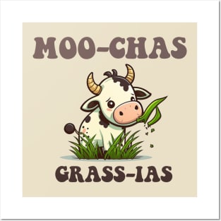 Moo-Chas Grass-Ias! Posters and Art